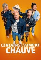 Fiche du film Certains l'aiment chauve